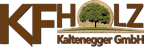 Logo von KF-Holz Kaltenegger GmbH