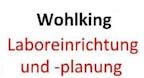 Logo von Wohlking Laboreinrichtung und -planung