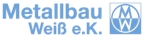 Logo von Metallbau Weiß e.K.